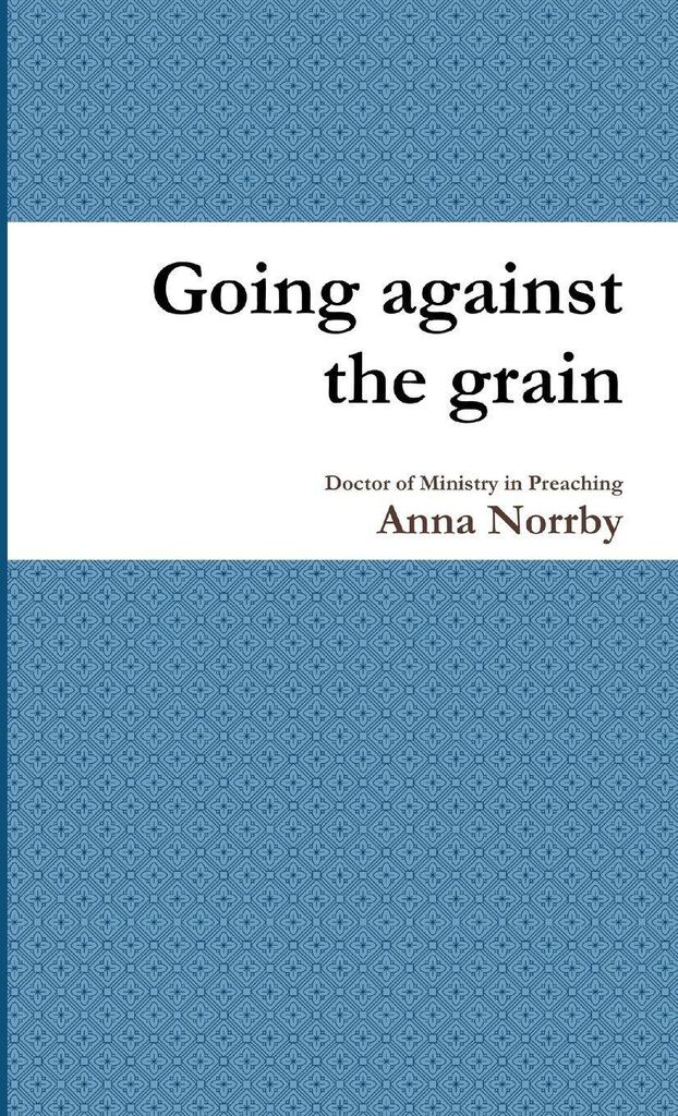 Going against the grain