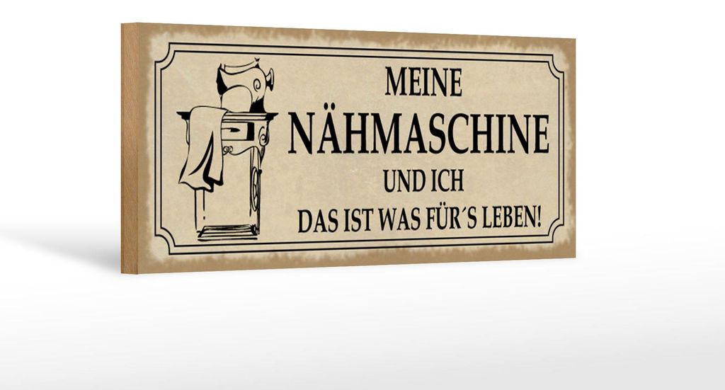 Holzschild Spruch 27x10cm meine Nähmaschine und ich