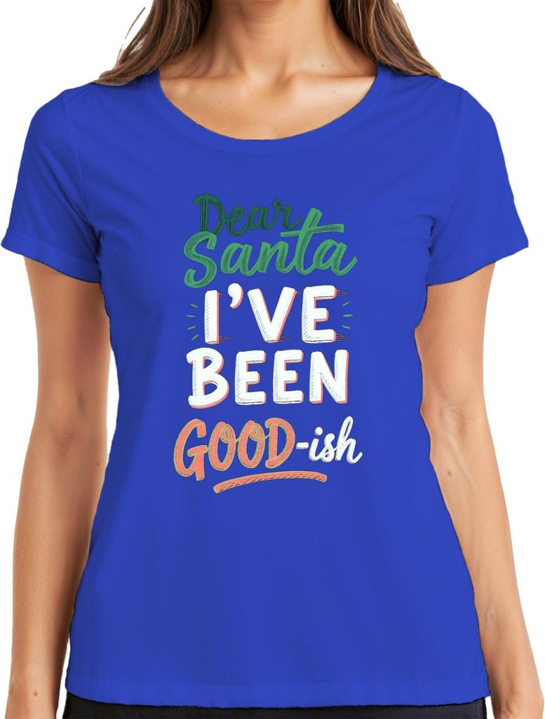 Dear Santa I've been good-ish Weihnachtsmann Lustig Humor Geschen Damen T-Shirt, Blau, S