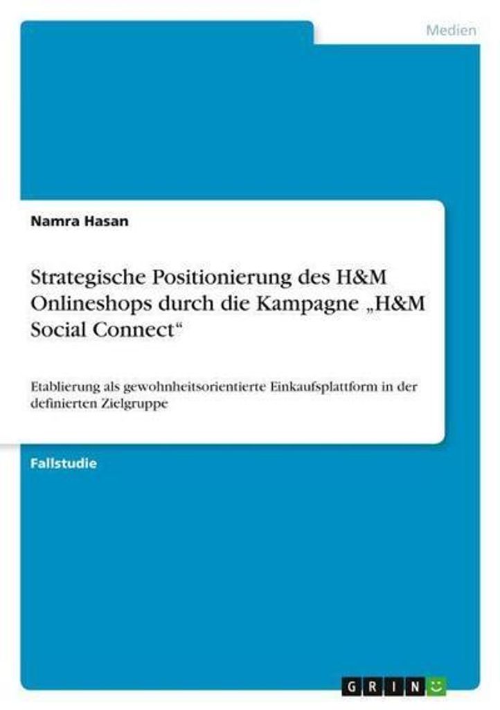 Strategische Positionierung des H&M Onlineshops durch die Kampagne \H&M Social Connect\""