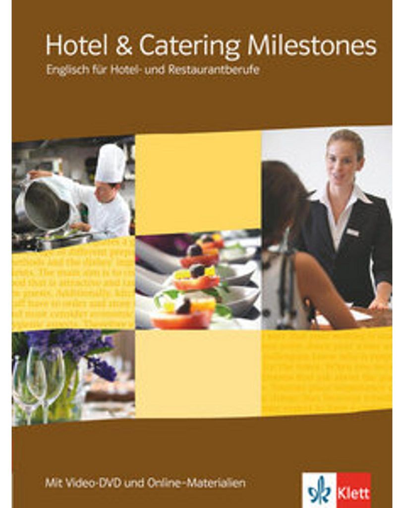 Hotel & Catering Milestones. Schülerbuch mit Video-DVD und Online-Materialien
