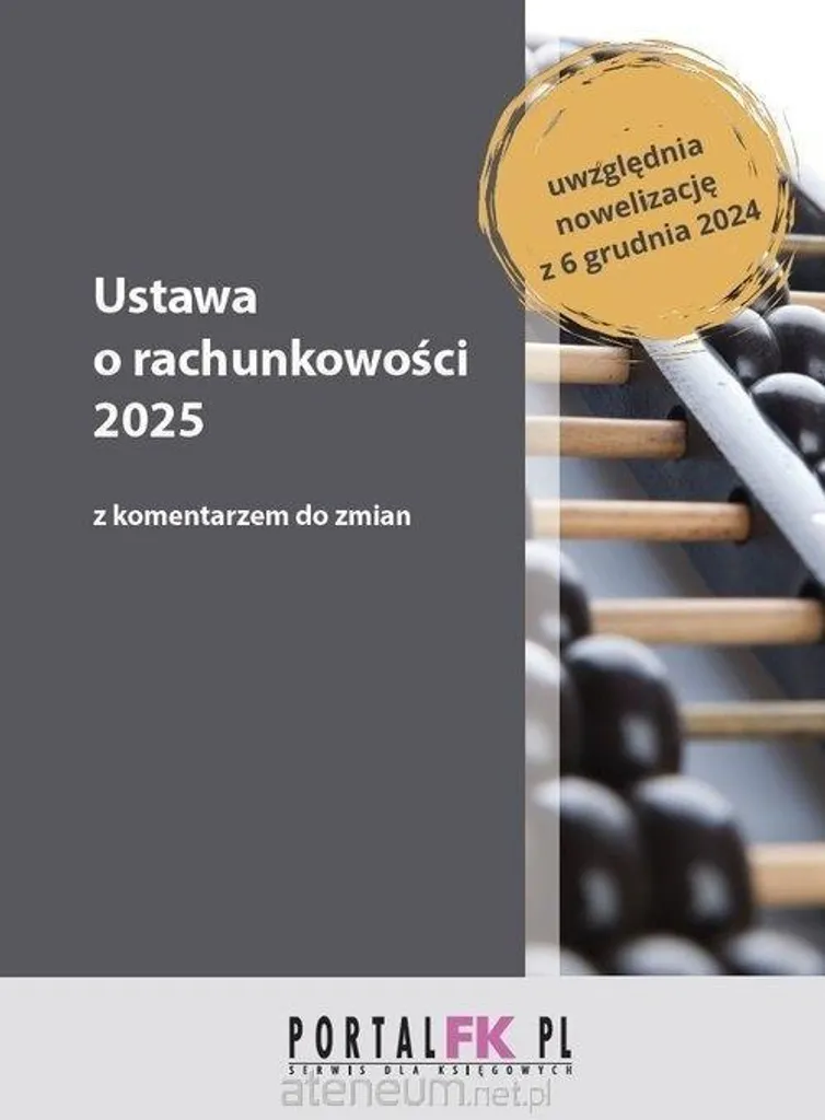 Livre Ustawa o rachunkowości 2025 avec commentaire des réformes