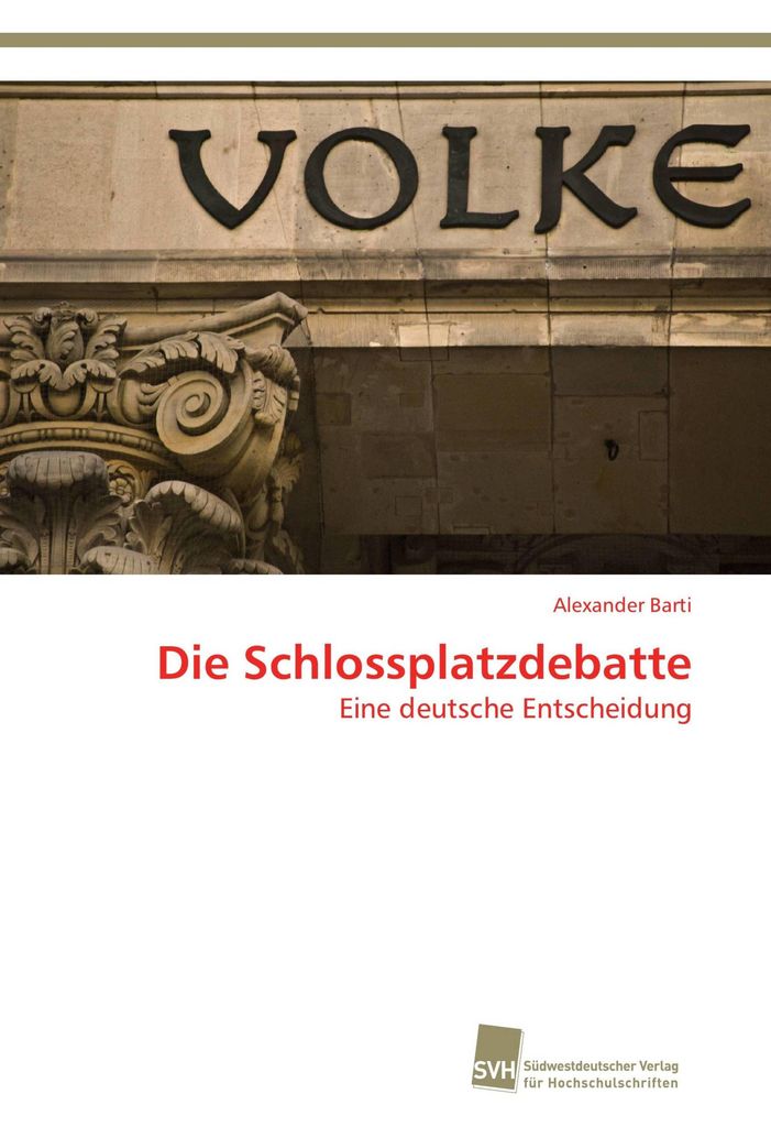 Die Schlossplatzdebatte