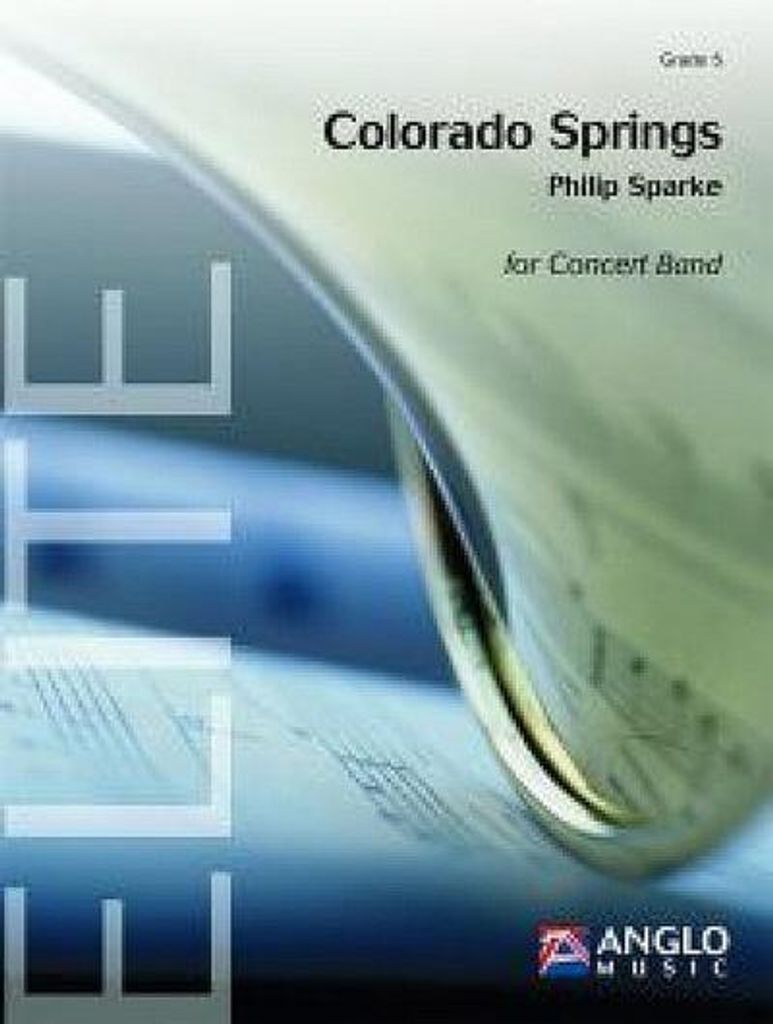 Philip Sparke, Colorado SpringsConcert Band/Harmonie