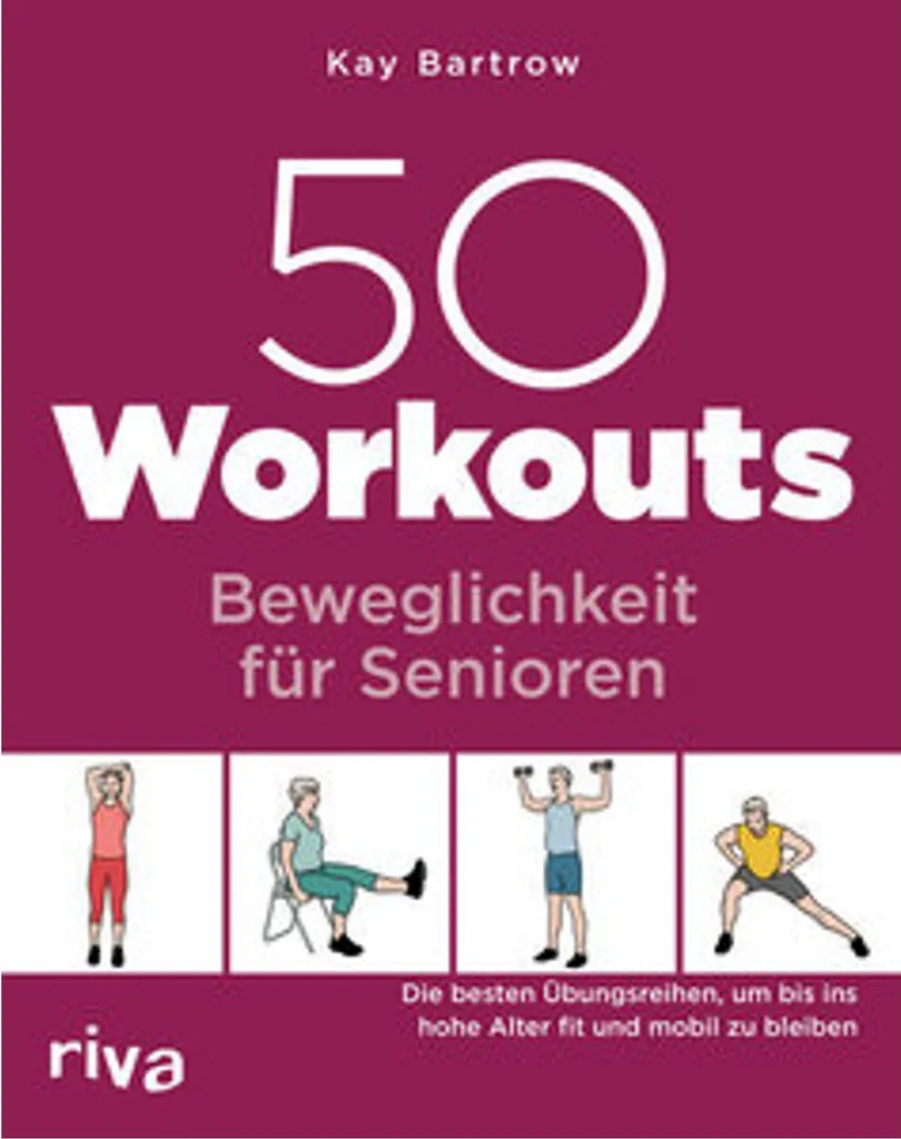 50 Workouts Mobilité pour les seniors - Guide d'exercices physiques doux