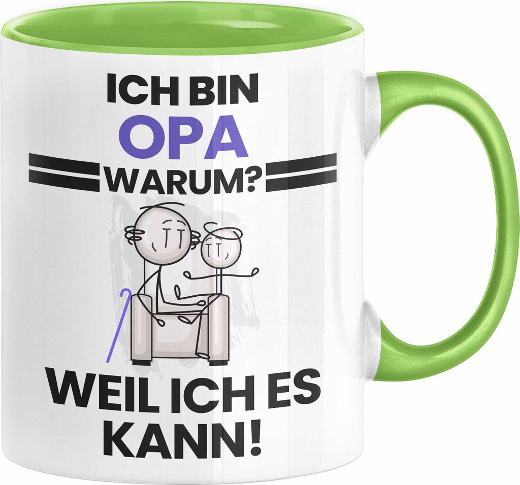 Opa Geschenk Tasse Lustiger Spruch Ich Bin Opa Warum Weil Ich Es Kann Geschenkidee Bester Opa Geburtstag Kaffee-Becher (Grün)