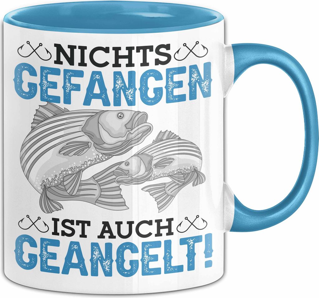Angler Tasse Geschenk Hecht Nichts Gefangen Ist Auch Geangelt Geschenkidee Angeln (Blau)
