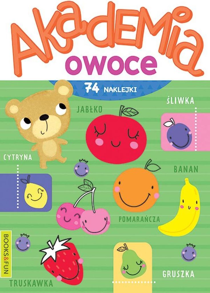 Akademia Owoce - ćwiczenia i zabawy dla dzieci