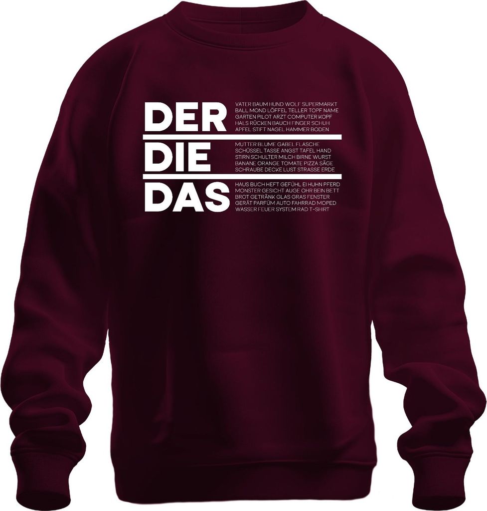 DER DIE DAS Deutsch Grammatik Artikel Lustig Spruch Ironie Sarkasmus Uni Sweatshirt Pullover, Burgundy, 3XL