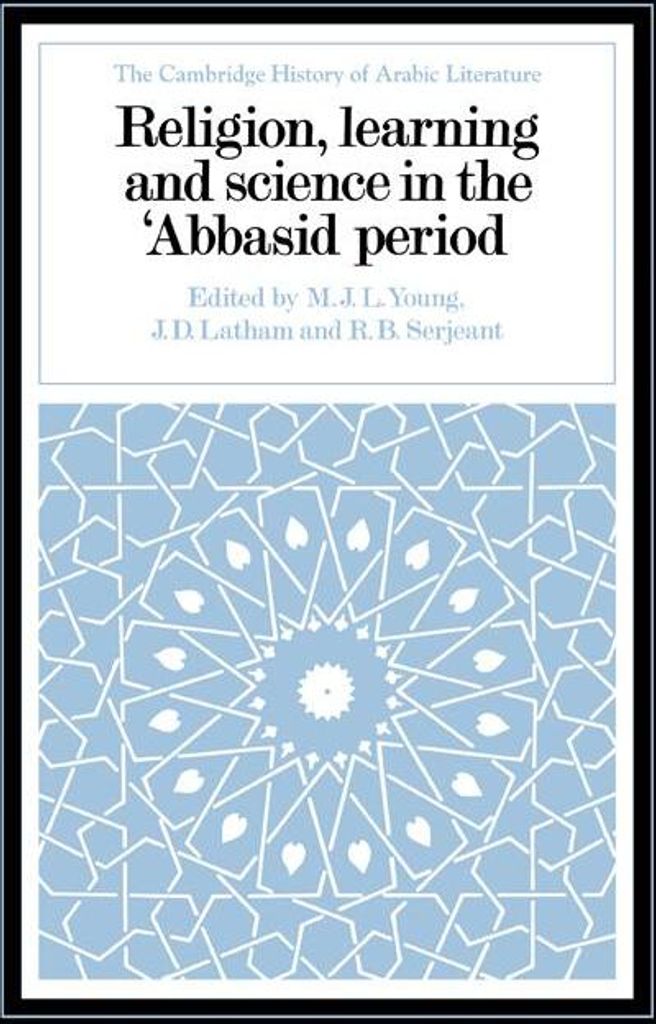 Religion, Learning and Science in the 'Abbasid Period.by Young, L..