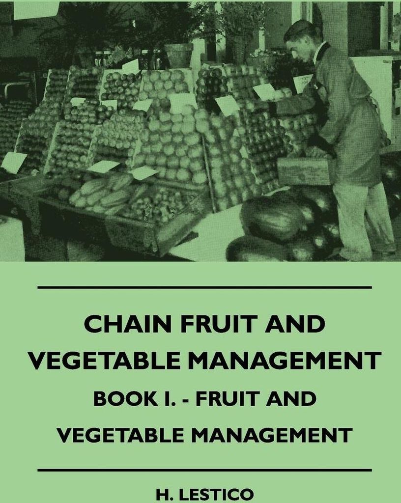Chain Fruit And Vegetable Management - Book I. - Fruit And Vegetable Management