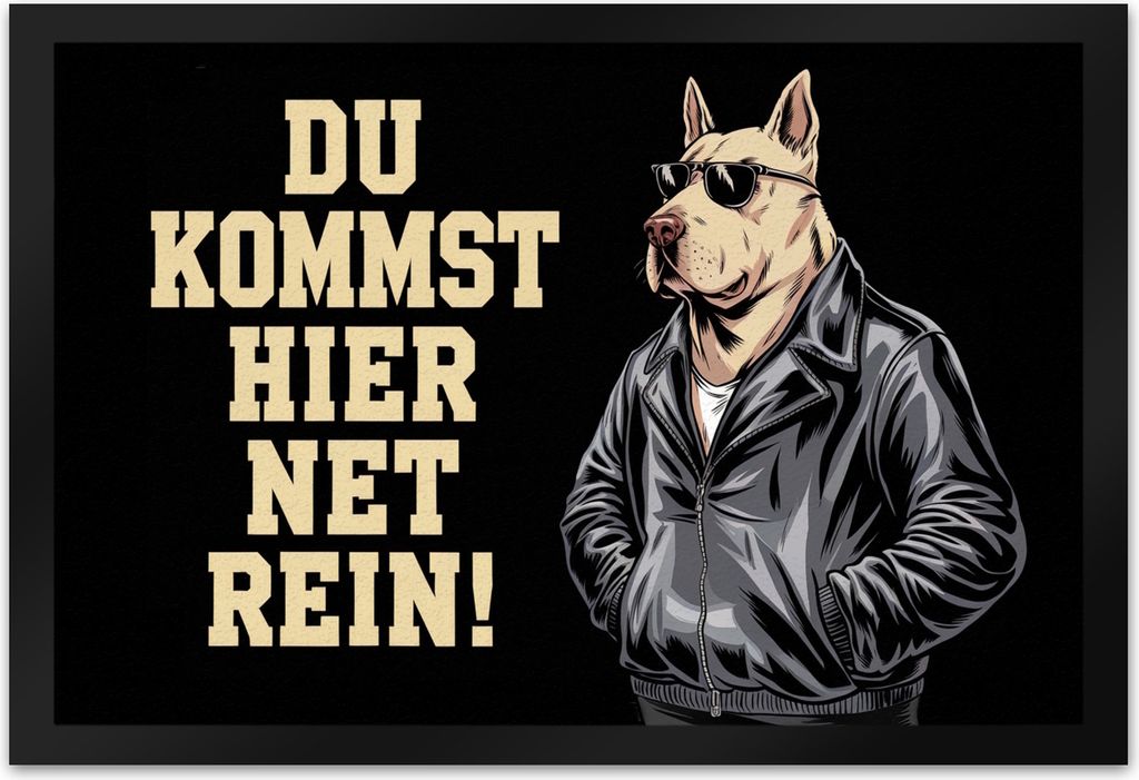 Türsteher Hund in Lederjacke Fußmatte XL in 40x60 cm - Du kommst hier net rein