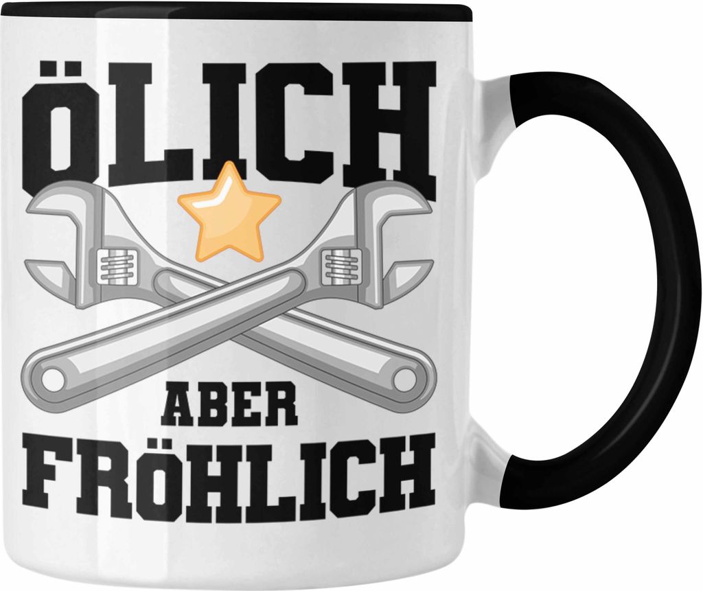 Trendation - Ölich Aber Fröhlich Tasse Geschenk KFZ Mechaniker Spruch Geschenkidee Geburtstag Männer Werkstatt (Schwarz)