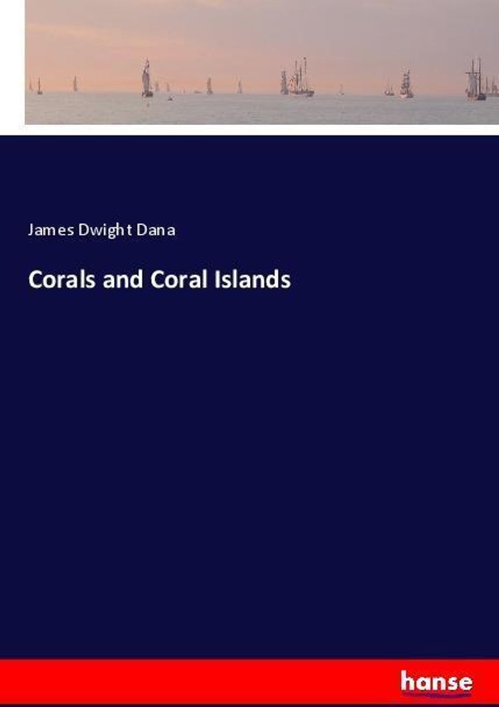 Corals and Coral Islands