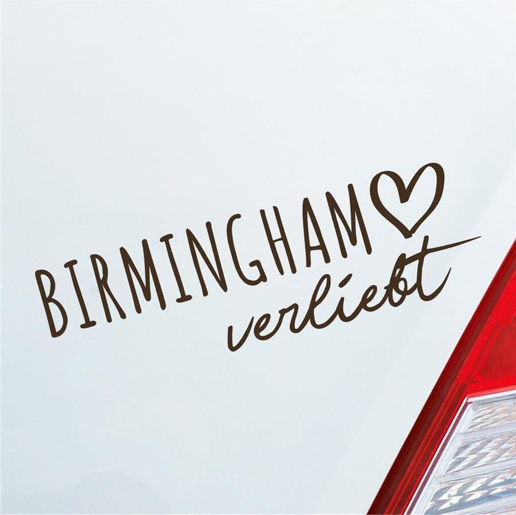 Auto Aufkleber Birmingham verliebt Herz Stadt Heimat Liebe Car 19x6 cm Braun Sticker Heckscheibenaufkleber