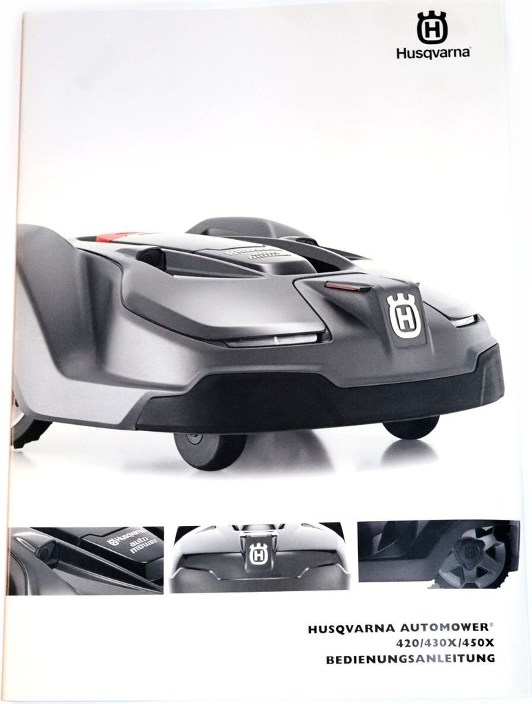 Husqvarna Automower 420 430X 450X Bedienungsanleitung Handbuch Leitfaden Deutsch