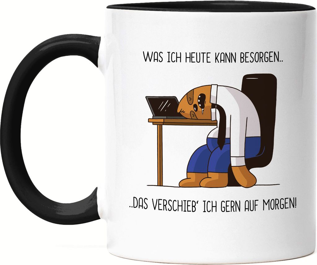 Was Du Heute Kannst Besorgen Verschieben Tasse Schwarz Lustig Spruch Ironie Faultier Geschenk Bürokollegen
