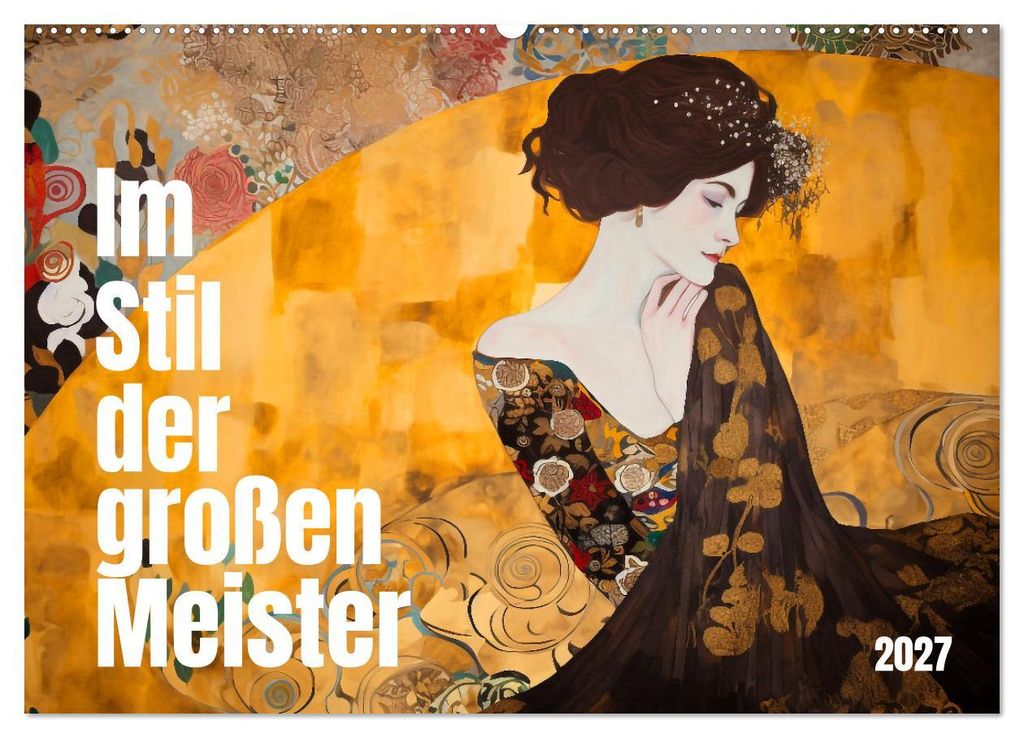 Im Stil der großen Meister (Wandkalender 2027 DIN A2 quer), CALVENDO Monatskalender
