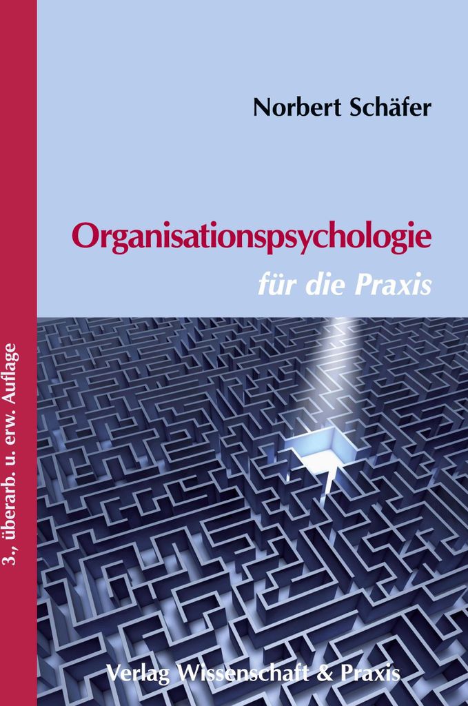 Organisationspsychologie für die Praxis