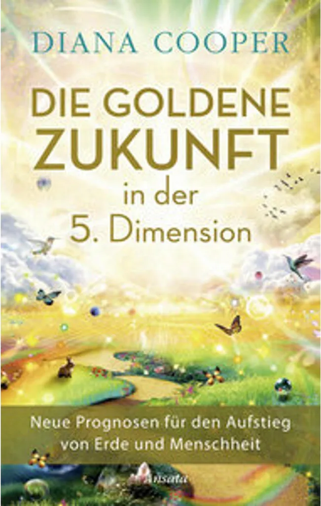 Die Goldene Zukunft in der 5. Dimension : Surmonter la Peur de l'Avenir