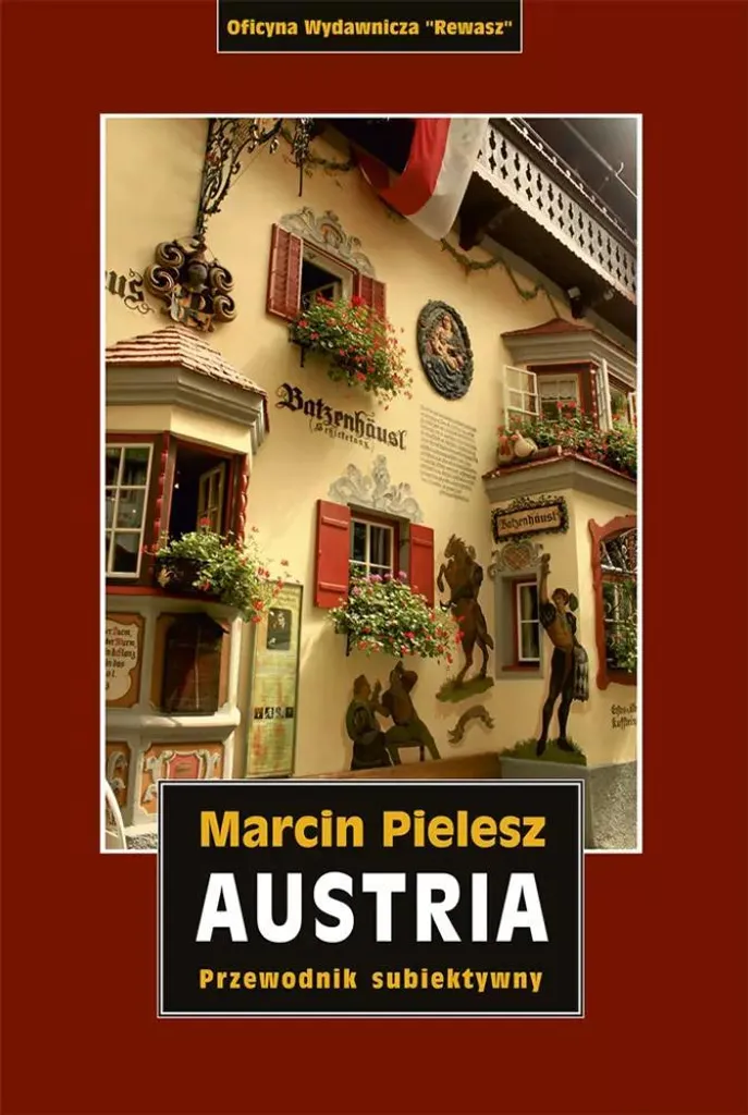 Autriche Przewodnik subiektywny : Guide de voyage complet et culturel