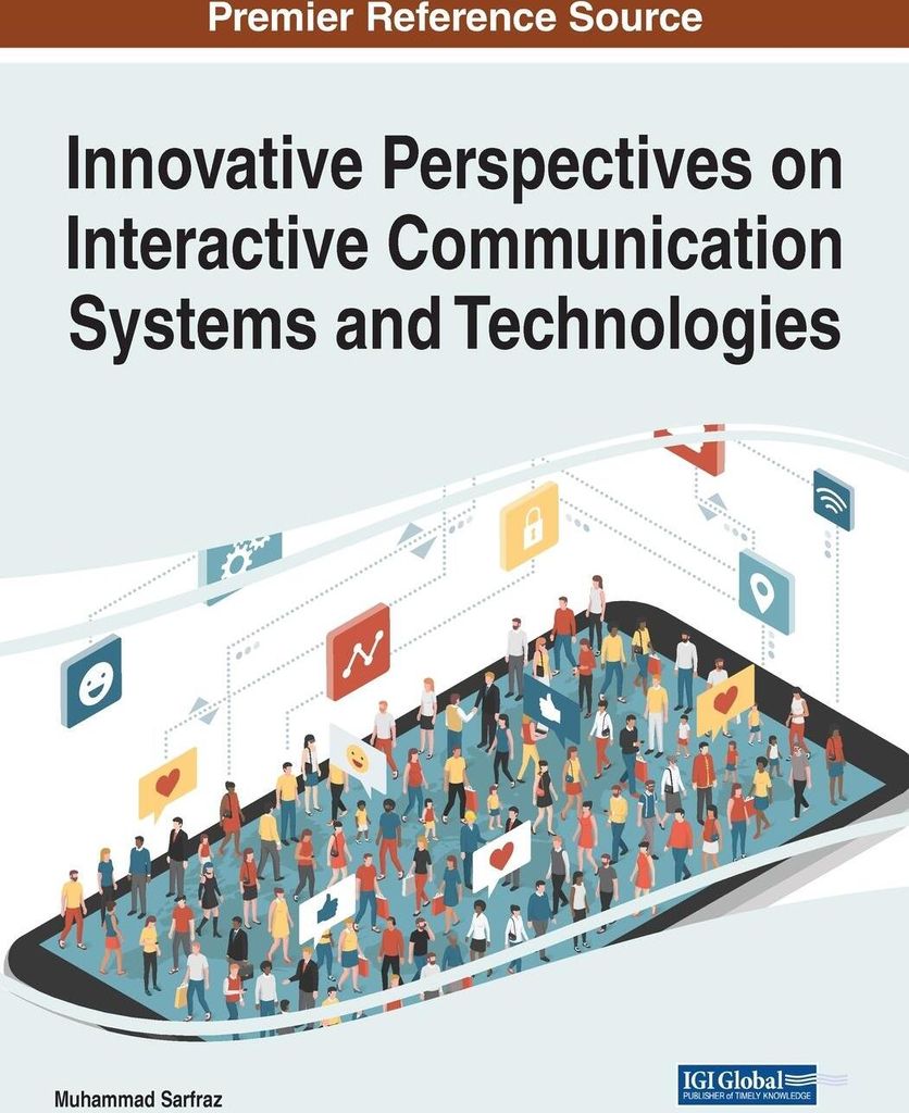 Innovative Perspectives on Interactive Communication Systems and Technologies