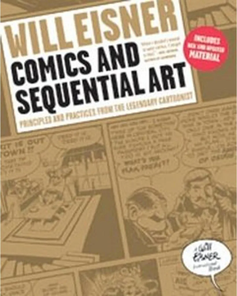Comics and Sequential Art par Will Eisner Guide Théorique de Référence