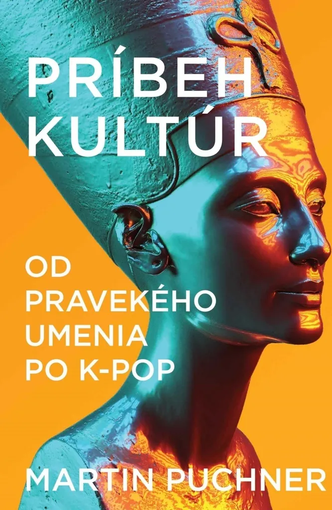 Livre Culture : De l'Art Préhistorique à la K-pop par Martin Puchner