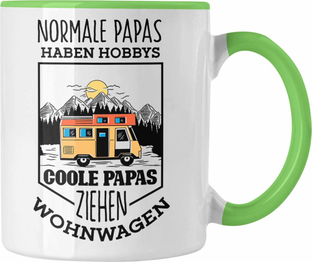 Trendation - Lustige Camping-Tasse Normale Papas Haben Hobbys, Coole Papa Ziehen Wohnwagen Geschenk für coole Papas (Grün)