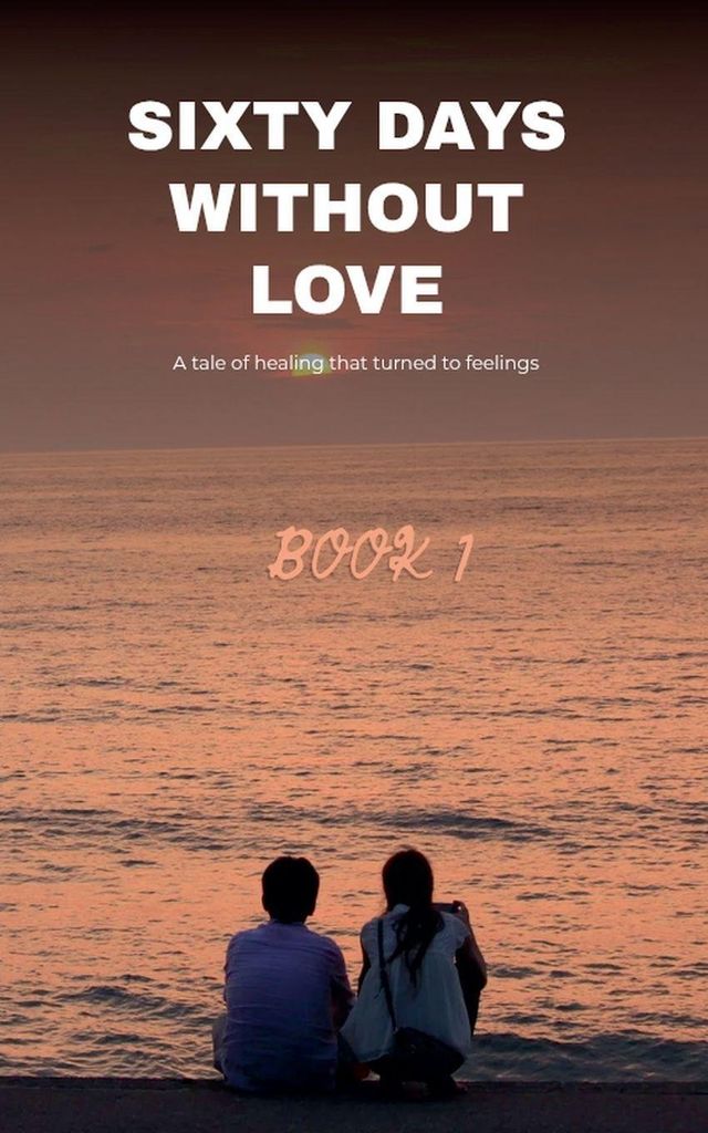 Sixty Days Without Love