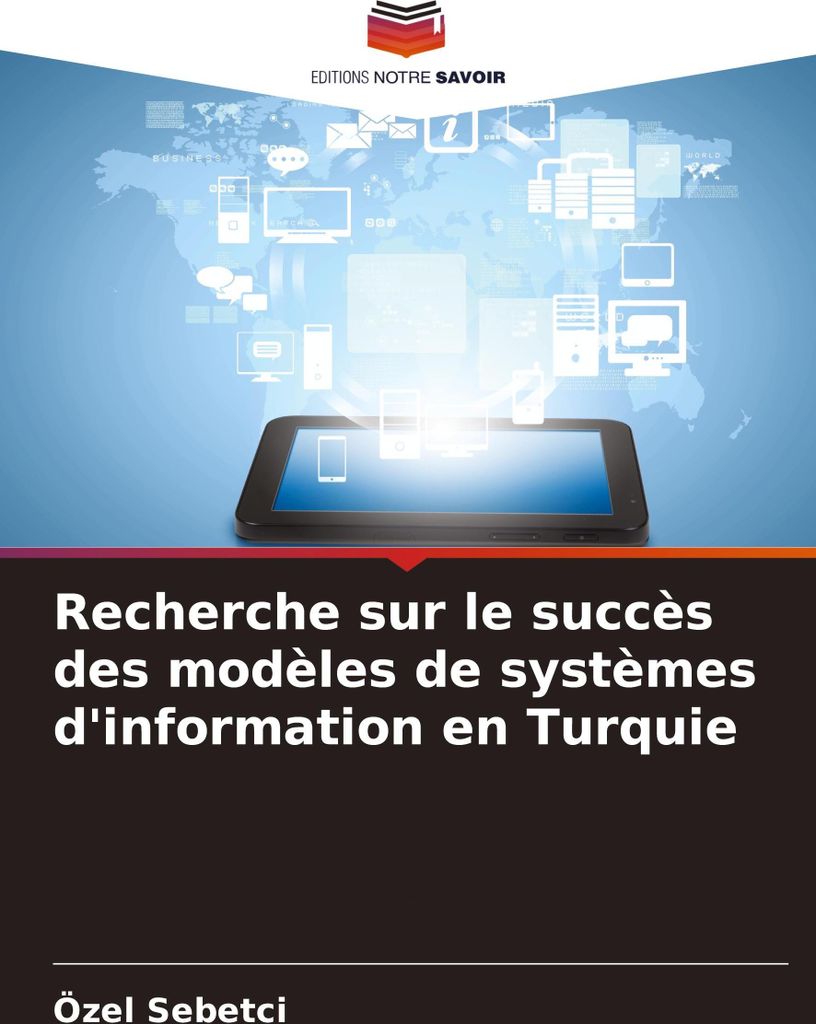 Recherche sur le succès des modèles de systèmes d'information en Turquie