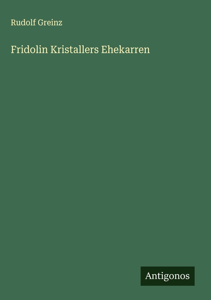 Fridolin Kristallers Ehekarren