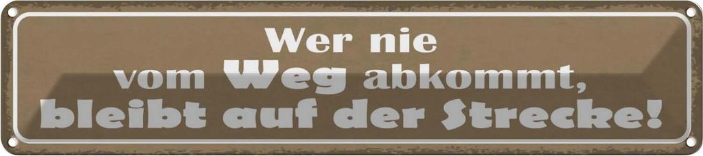 vianmo Blechschild 10x46 cm wer nie vom Weg abkommt bleibt Dekoration Spruch Zitat