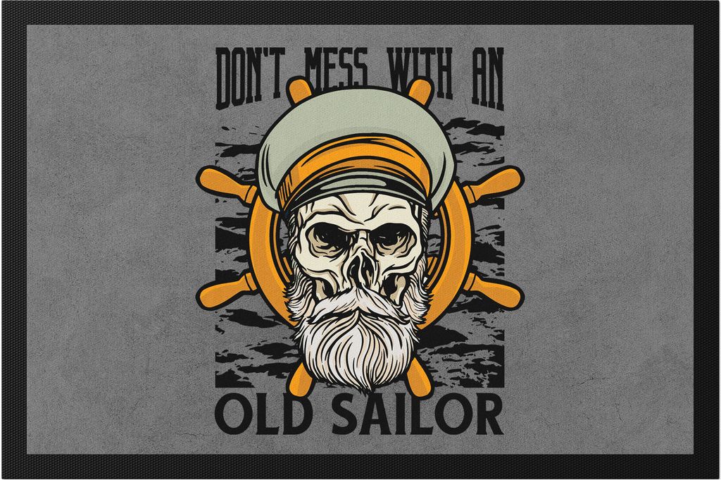 Don't mess with an old Sailor Fußmatte Segler Geschenk Papa Vater Segelboot Katamaran