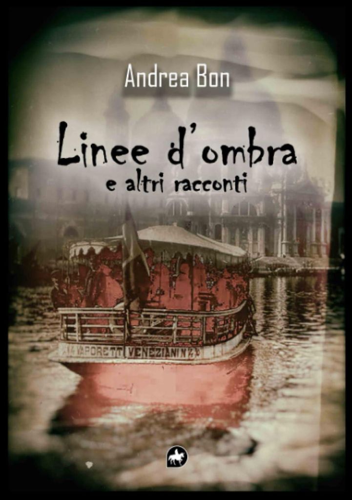 Linee d'ombra e altri racconti (Linee Oscure, Band 51)