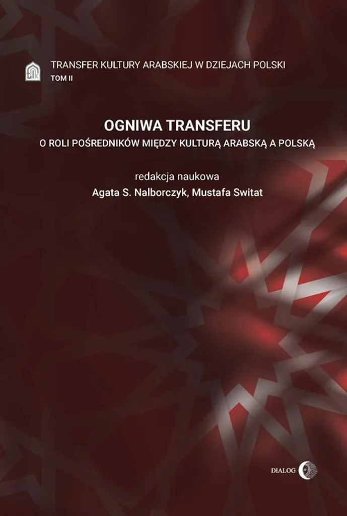 Ouvrage Historique : Transfert de la Culture Arabe en Pologne Vol 2