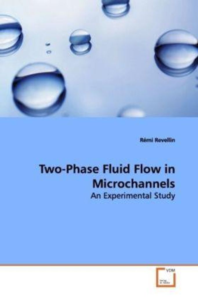 Revellin, R: Two-Phase Fluid Flow in Microchannels