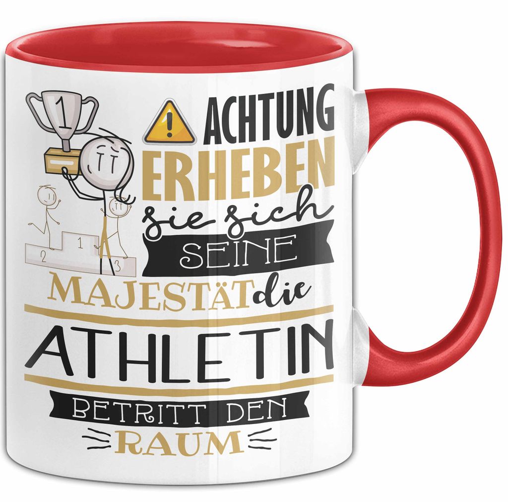 Athletin Tasse Geschenk Lustiger Spruch Bitte Erheben Sie Sich Seine Majestät Die Athletin Betritt Den Raum (Rot)