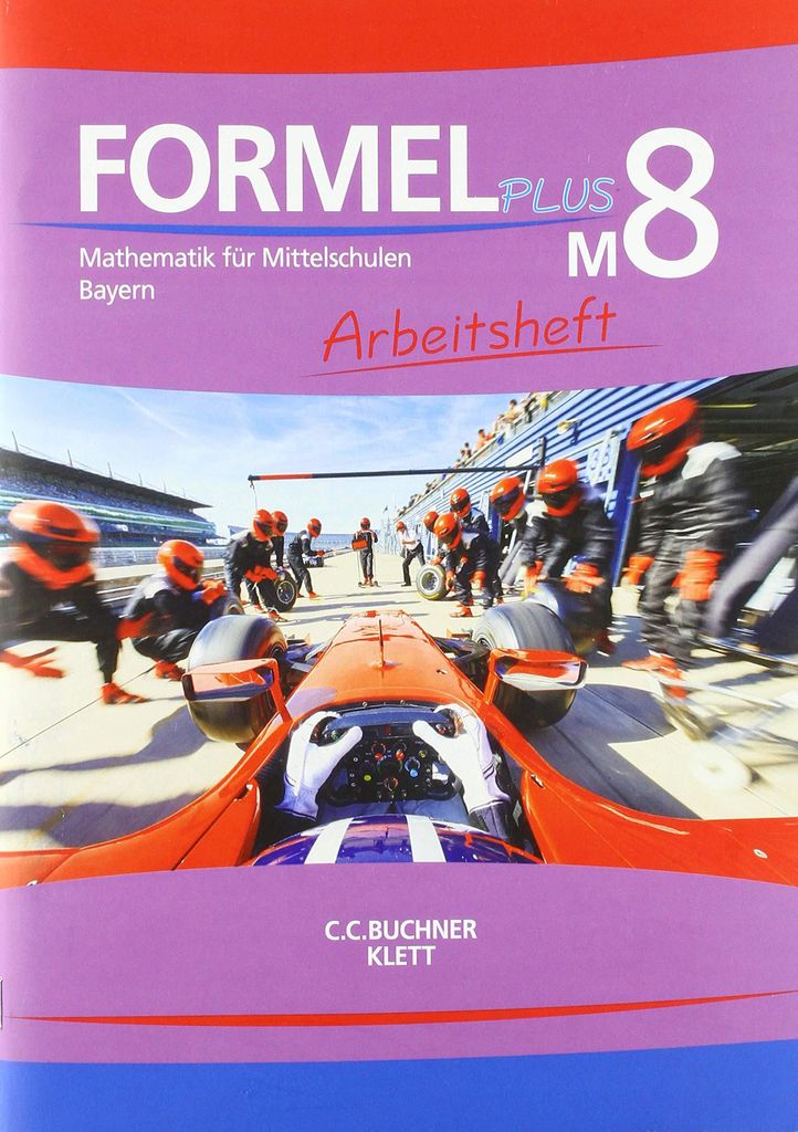 Formel PLUS 8 M. Ausgabe Bayern Mittelschule: Arbeitsheft Klasse 8 (Kurs M) (Formel PLUS. Ausgabe für Bayern Mittelschule ab 2017)