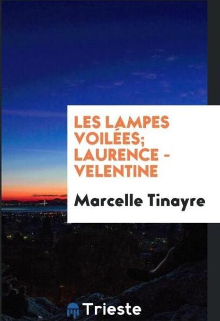 Les lampes voilées; Laurence - Velentine