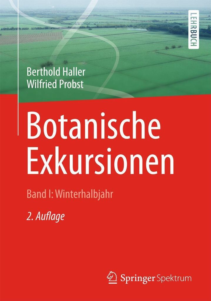 Botanische Exkursionen, Bd. I: Winterhalbjahr