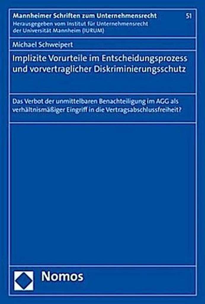 Implizite Vorurteile im Entscheidungsprozess und vorvertraglicher Diskriminierungsschutz