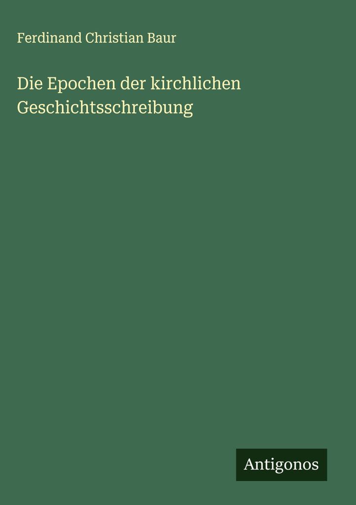 Die Epochen der kirchlichen Geschichtsschreibung