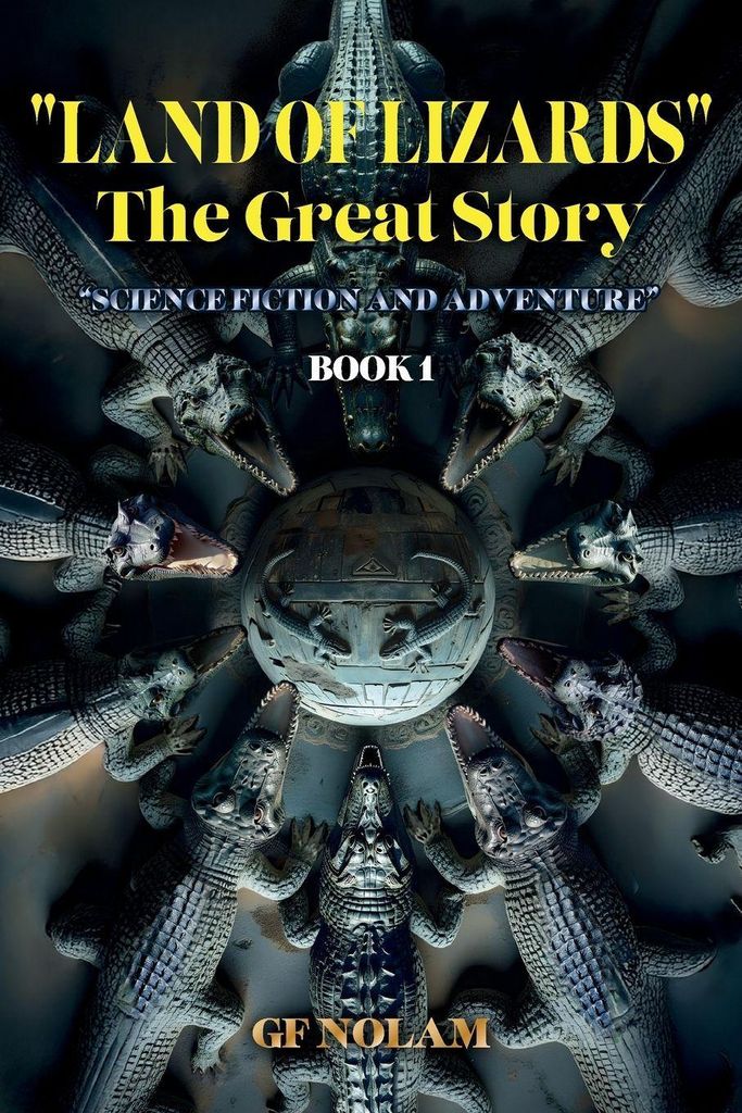 "LAND OF LIZARDS" The Great History