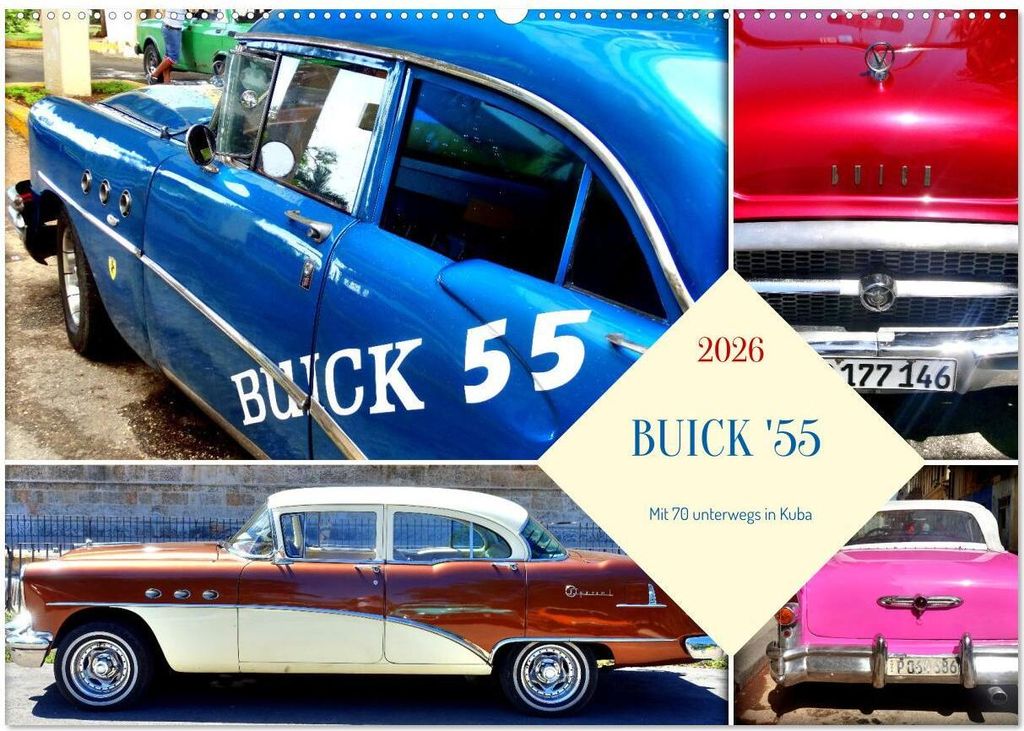 BUICK '55 - Mit 70 unterwegs in Kuba (Wandkalender 2026 DIN A2 quer), CALVENDO Monatskalender