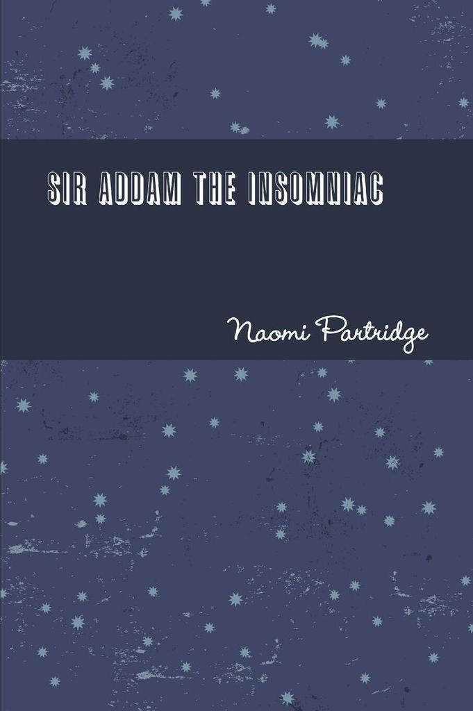 Sir Addam the Insomniac
