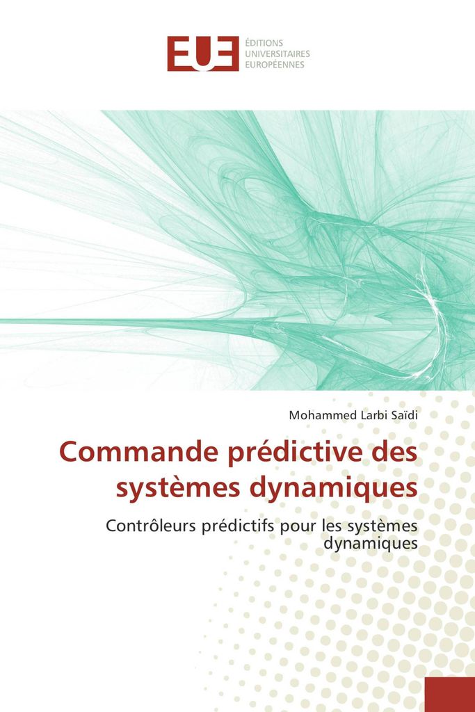 Commande prédictive des systèmes dynamiques