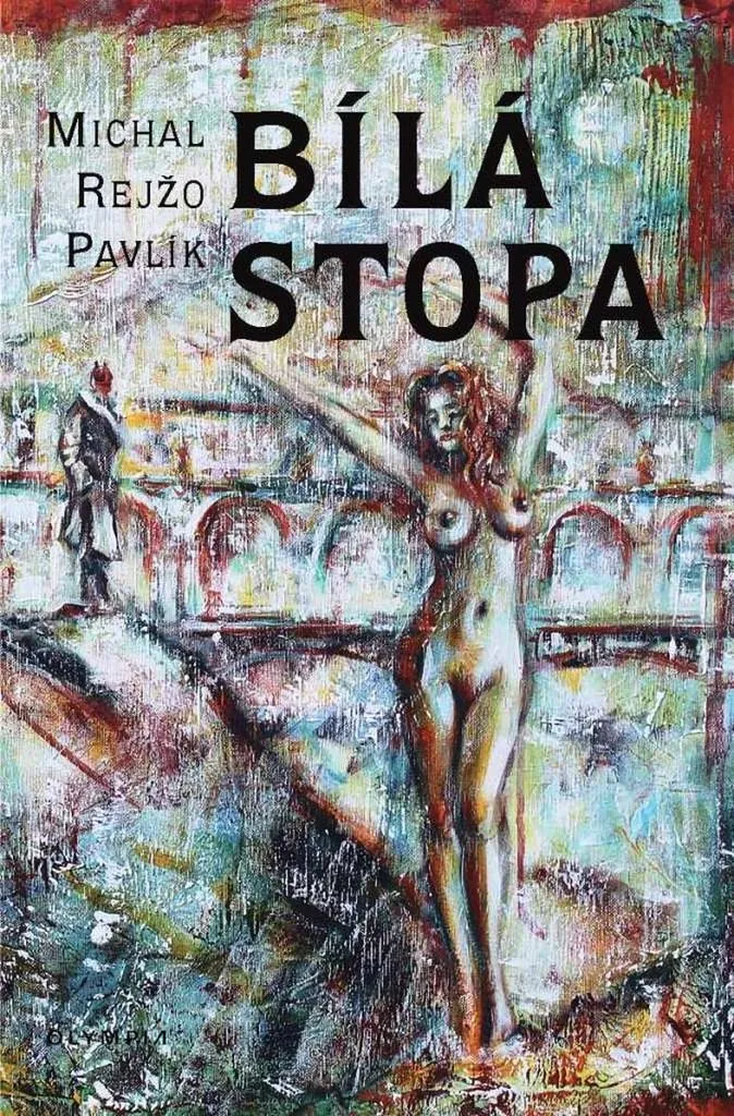 Livre Bílá stopa Michal Rejžo Pavlík - Réflexion sur la Liberté