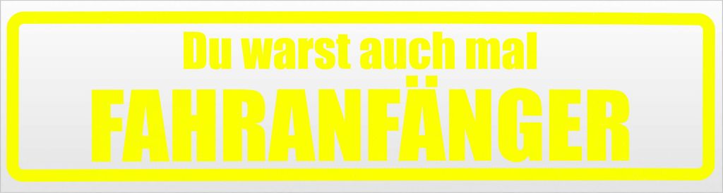 Kiwistar Fahranfänger warst du auch Magnetschild Schild magnetisch - 20cm Neongelb - Magnetfolie für Auto PKW Kfz