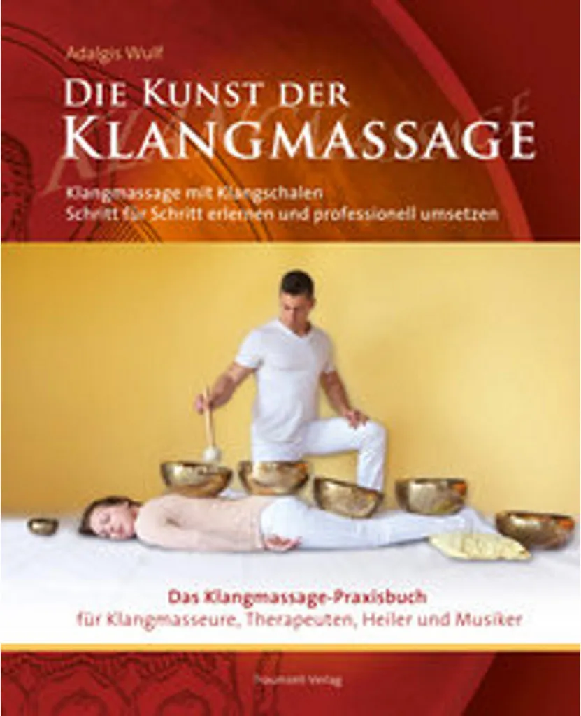 Éliminer le stress par le massage sonore : Livre Die Kunst Klangmassage II